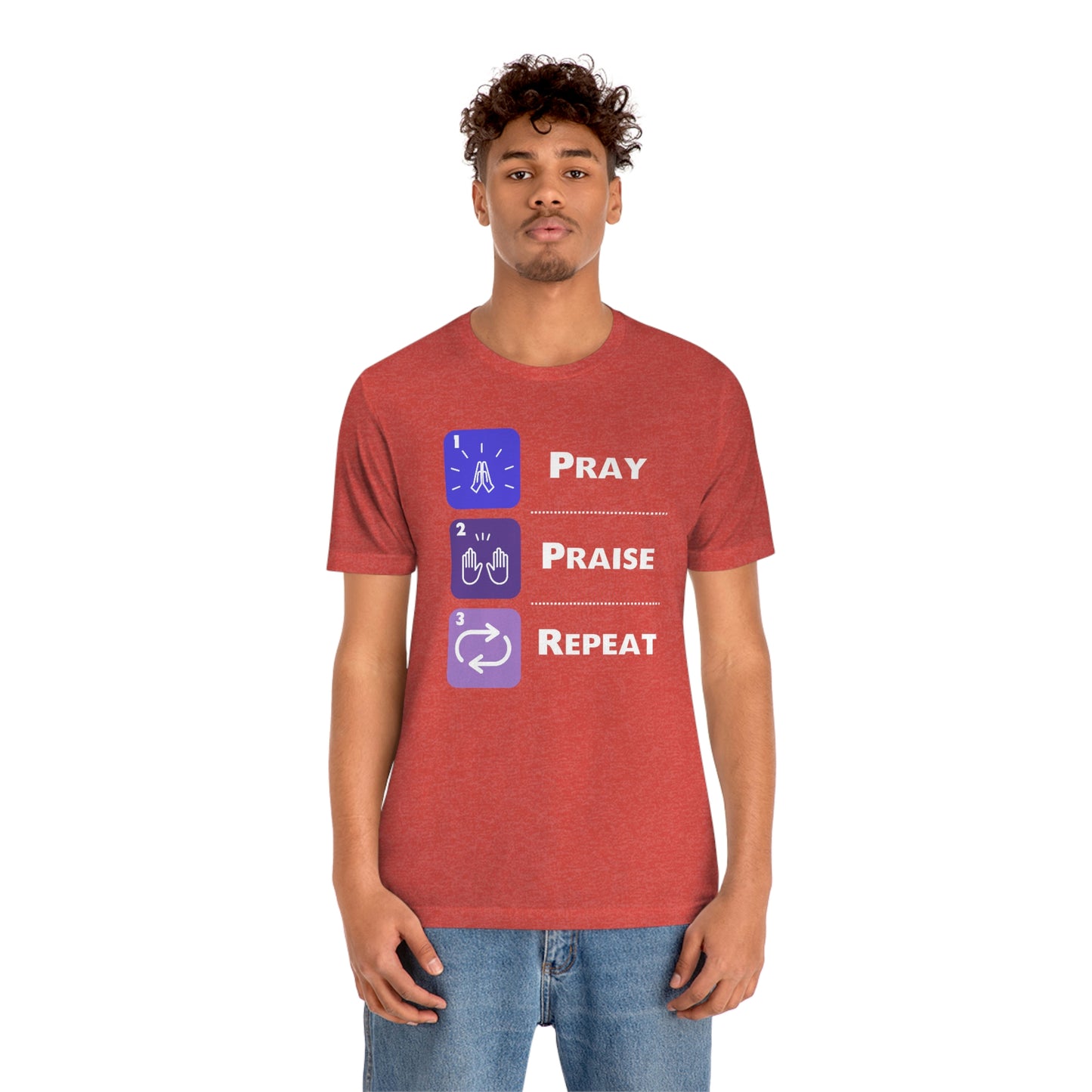 Unisex Pray, Praise, Repeat Short Sleeve T-Shirt (Palette 3)