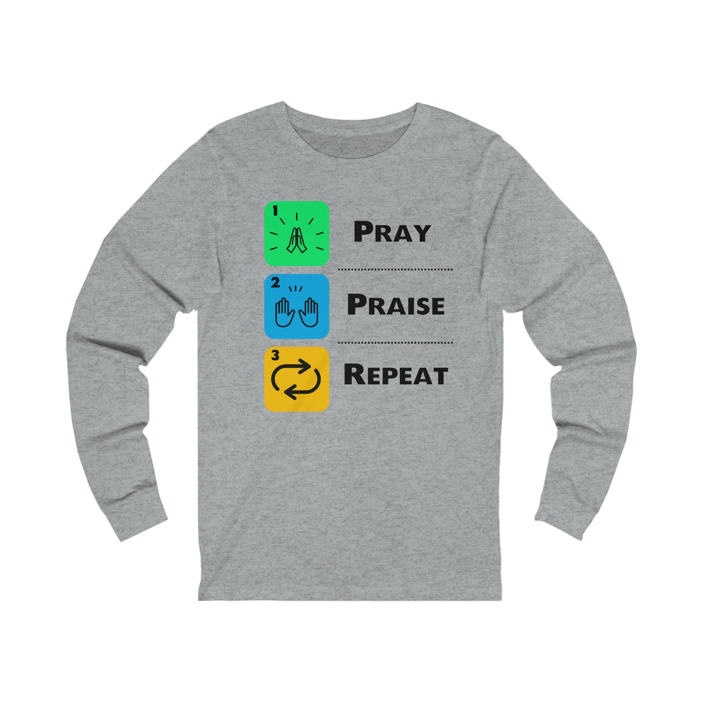 Unisex Pray, Praise, Repeat Jersey Long Sleeve Tee (Palette 2)