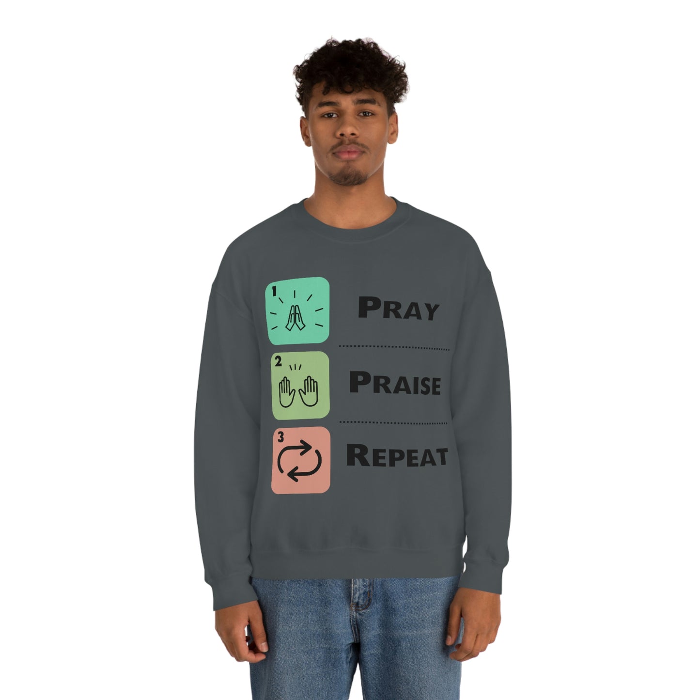 Unisex Pray, Praise, Repeat Heavy Blend™ Crewneck Sweatshirt (Palette 1)