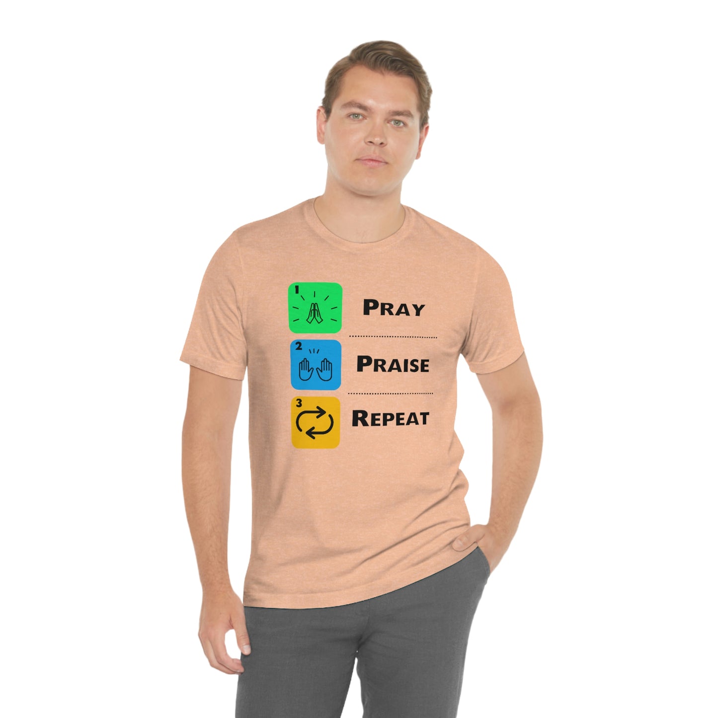 Unisex Pray, Praise, Repeat Short Sleeve T-Shirt (Palette 2)