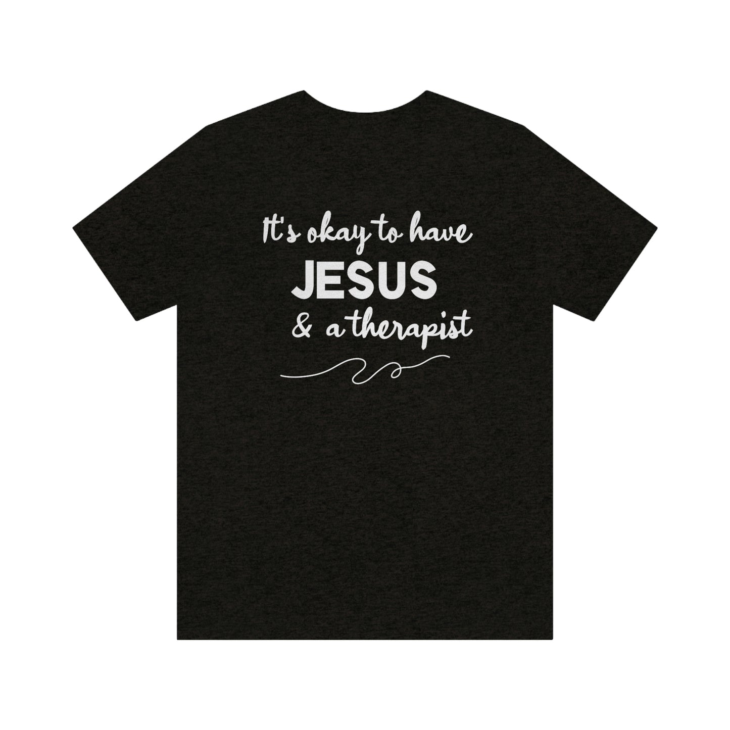 Women's Jesus & A Therapist (White Text) Short Sleeve T-Shirt