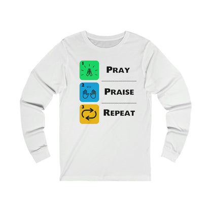 Unisex Pray, Praise, Repeat Jersey Long Sleeve Tee (Palette 2)