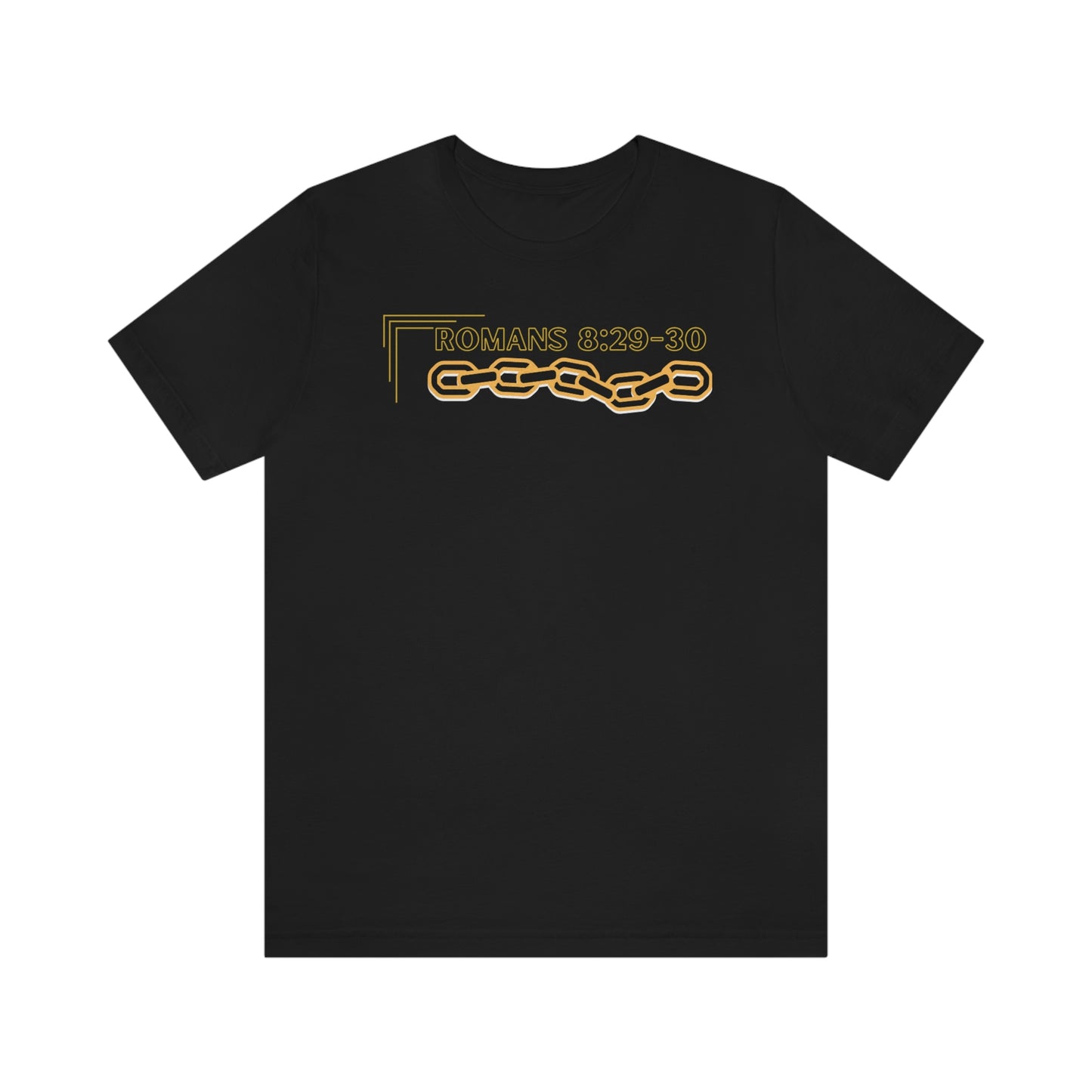 Unisex Golden Chain of Redemption (Romans 8:28-29) [Black] Short Sleeve T-Shirt