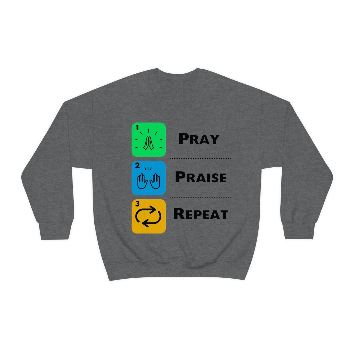 Unisex Pray, Praise, Repeat Heavy Blend™ Crewneck Sweatshirt (Palette 2)