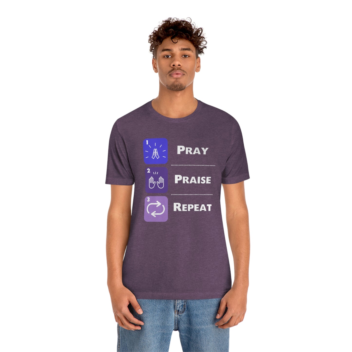 Unisex Pray, Praise, Repeat Short Sleeve T-Shirt (Palette 3)