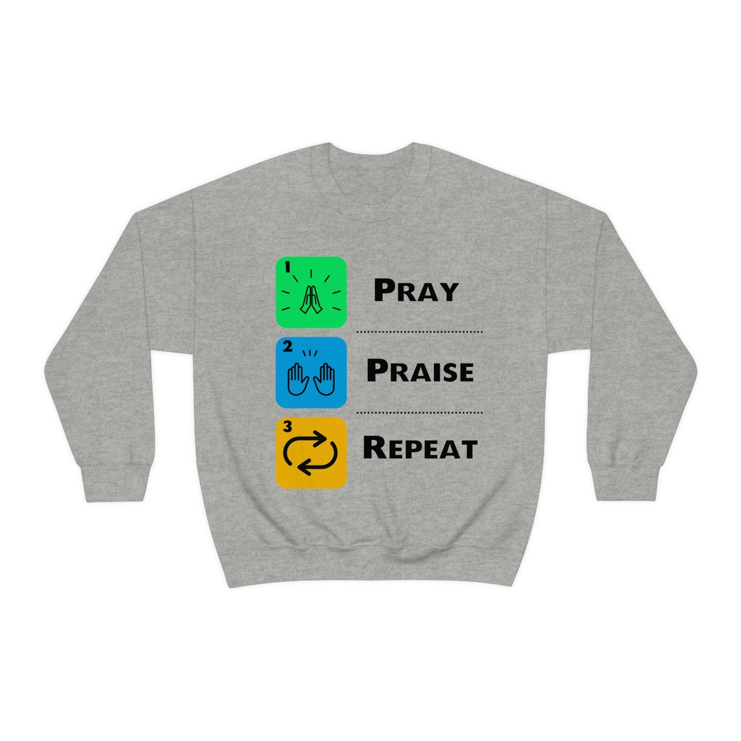 Unisex Pray, Praise, Repeat Heavy Blend™ Crewneck Sweatshirt (Palette 2)