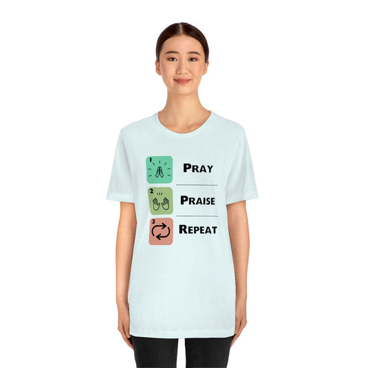 Unisex Pray, Praise, Repeat Short Sleeve T-Shirt (Palette 1)