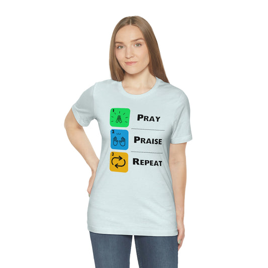 Unisex Pray, Praise, Repeat Short Sleeve T-Shirt (Palette 2)