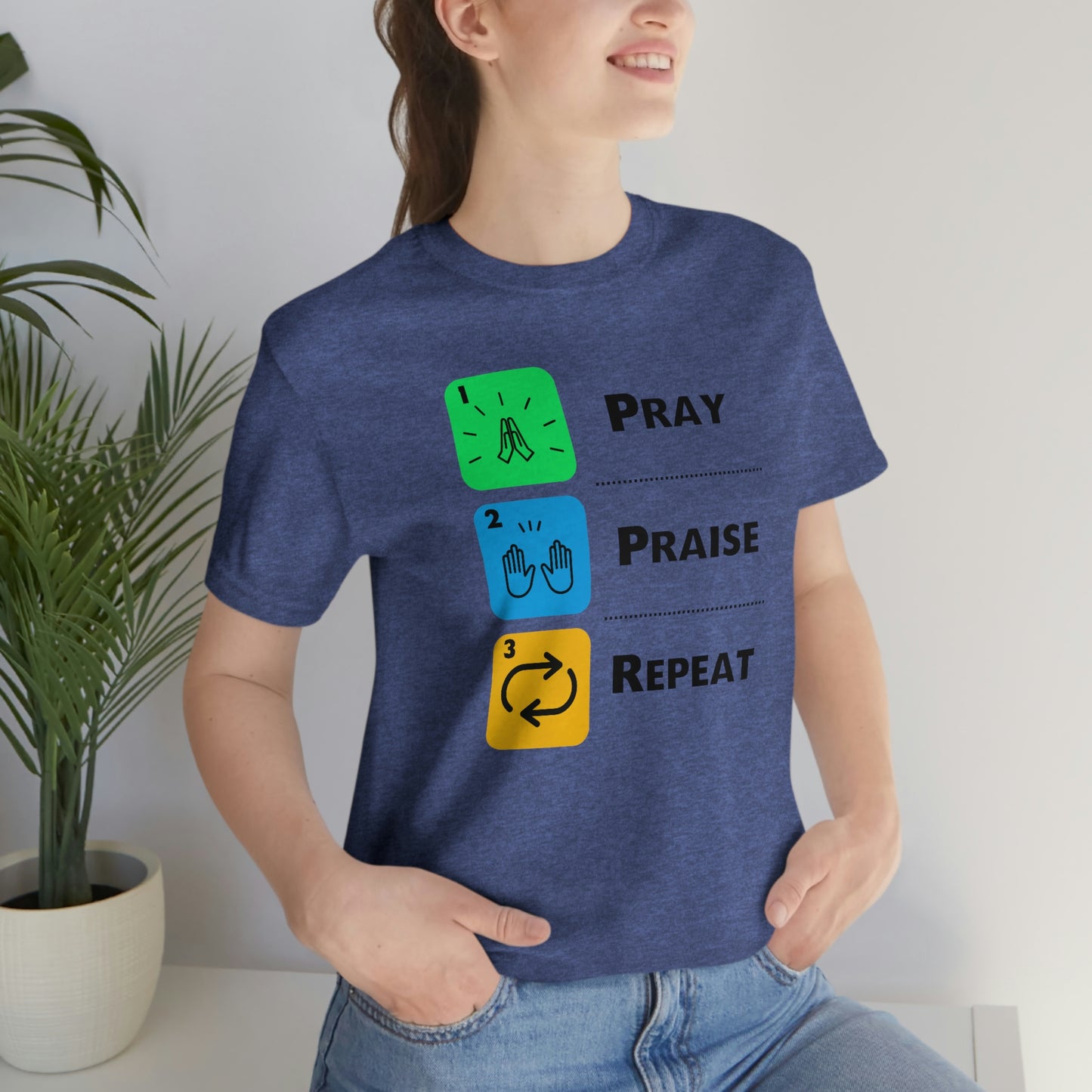 Unisex Pray, Praise, Repeat Short Sleeve T-Shirt (Palette 2)