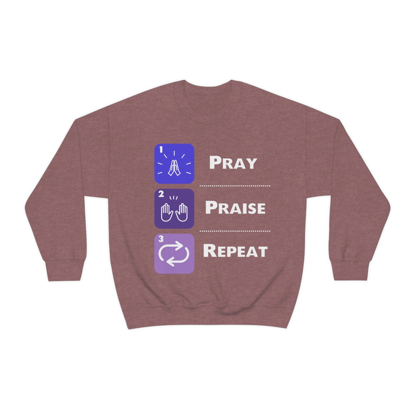 Unisex Pray, Praise, Repeat Heavy Blend™ Crewneck Sweatshirt (Palette 3)