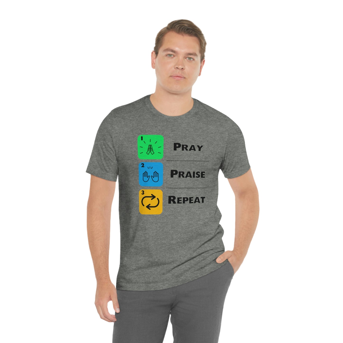 Unisex Pray, Praise, Repeat Short Sleeve T-Shirt (Palette 2)