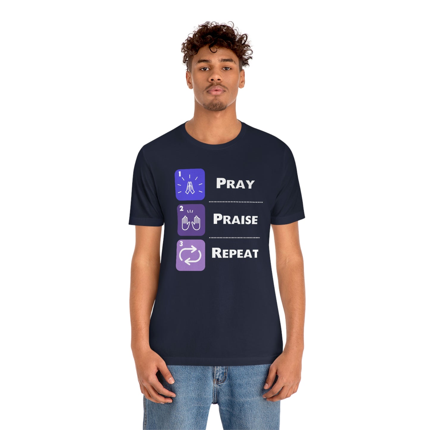 Unisex Pray, Praise, Repeat Short Sleeve T-Shirt (Palette 3)