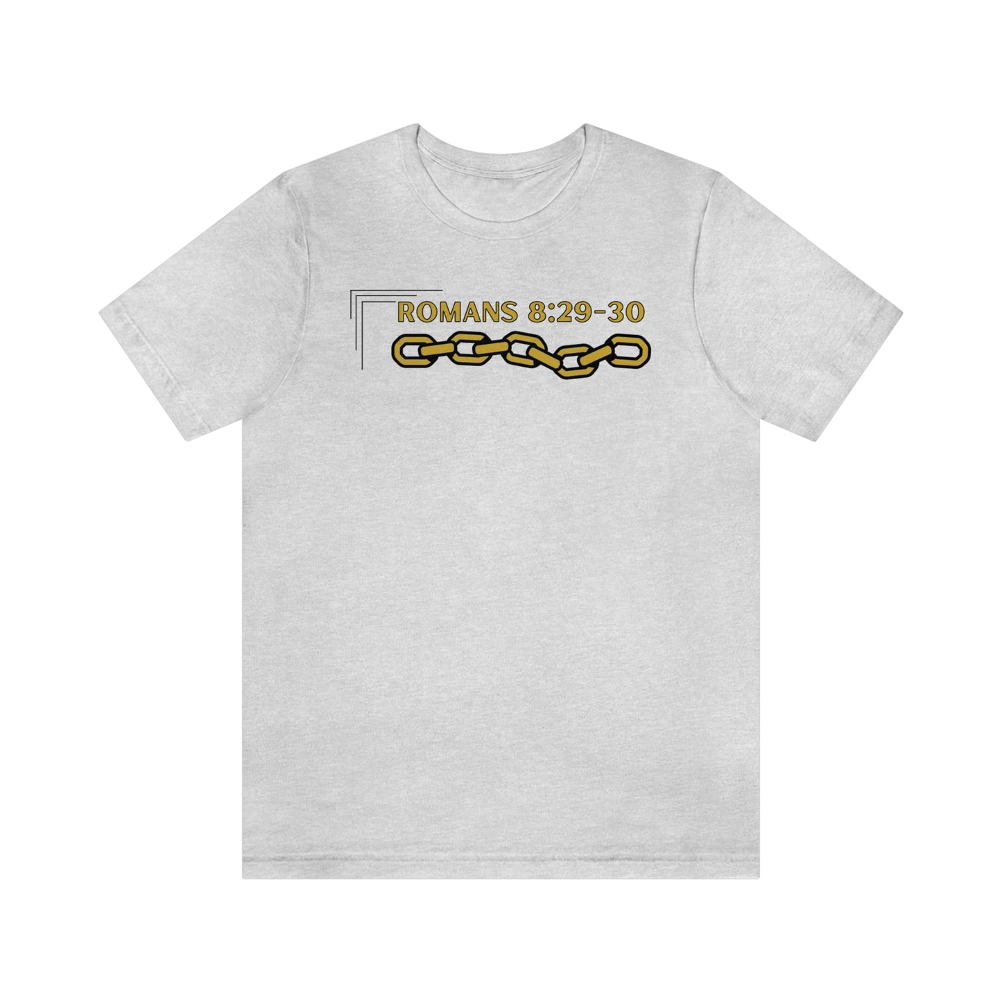 Unisex Golden Chain of Redemption (Romans 8:28-29) [Gold] Short Sleeve T-Shirt