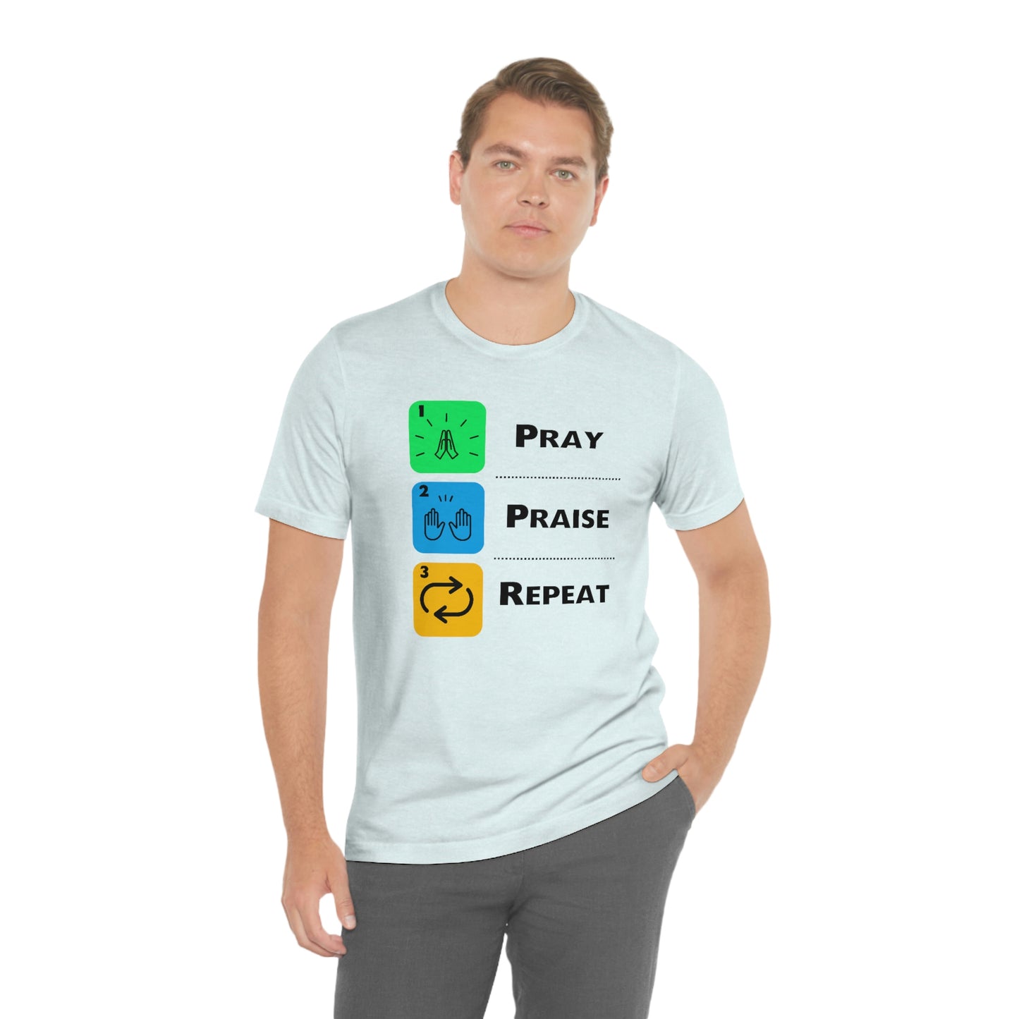 Unisex Pray, Praise, Repeat Short Sleeve T-Shirt (Palette 2)