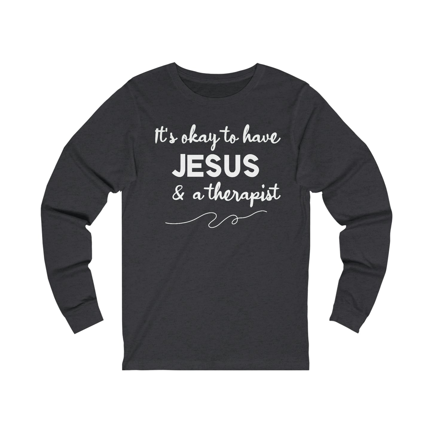 Women's Jesus & A Therapist (White Text) Long Sleeve T-Shirt