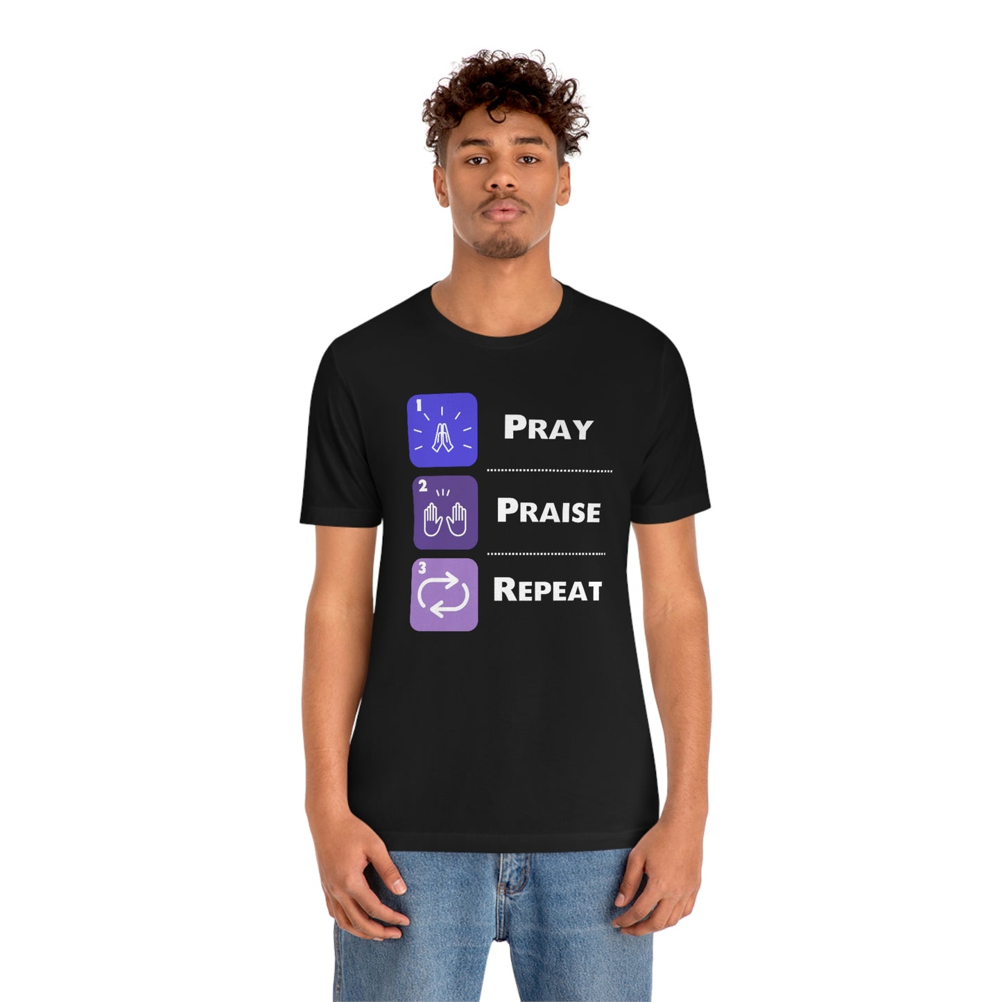 Unisex Pray, Praise, Repeat Short Sleeve T-Shirt (Palette 3)