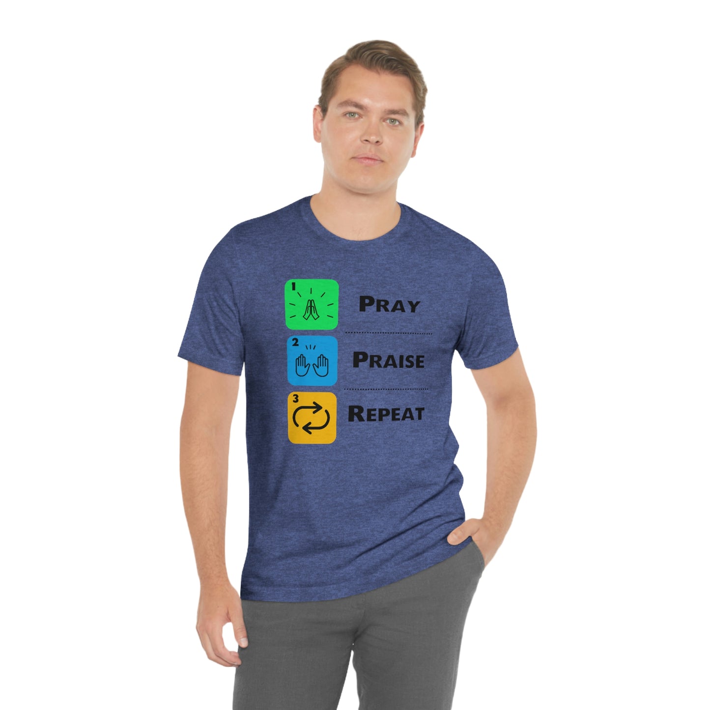 Unisex Pray, Praise, Repeat Short Sleeve T-Shirt (Palette 2)