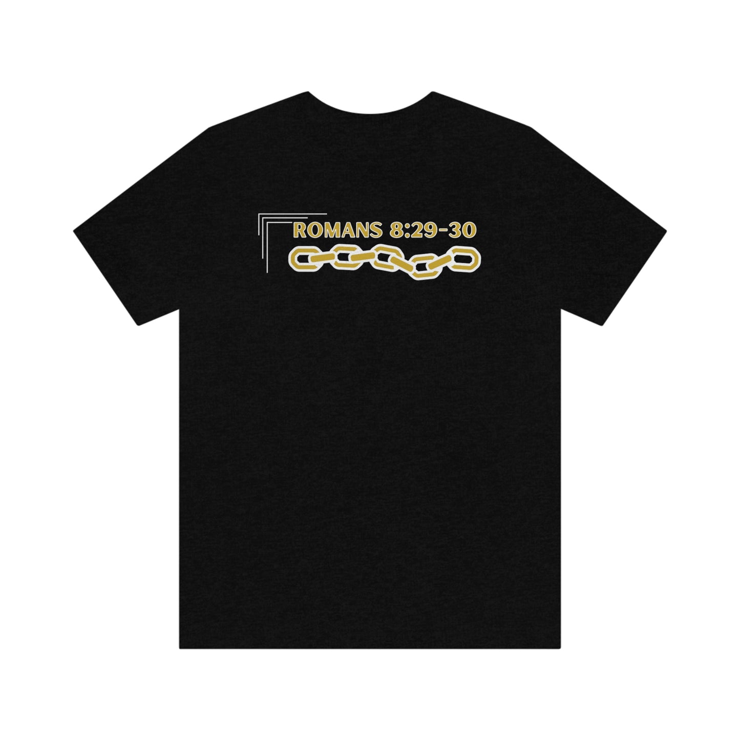 Unisex Golden Chain of Redemption (Romans 8:28-29) [White] Short Sleeve T-Shirt