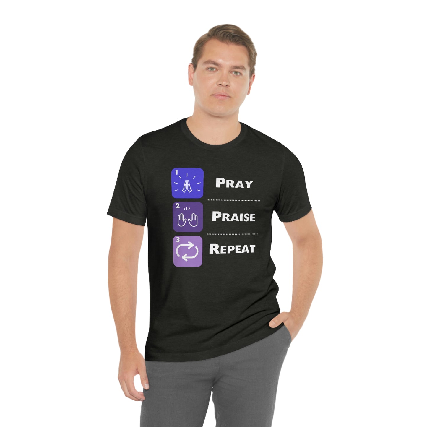 Unisex Pray, Praise, Repeat Short Sleeve T-Shirt (Palette 3)